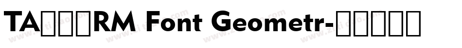 TA優美筆RM Font Geometr字体转换